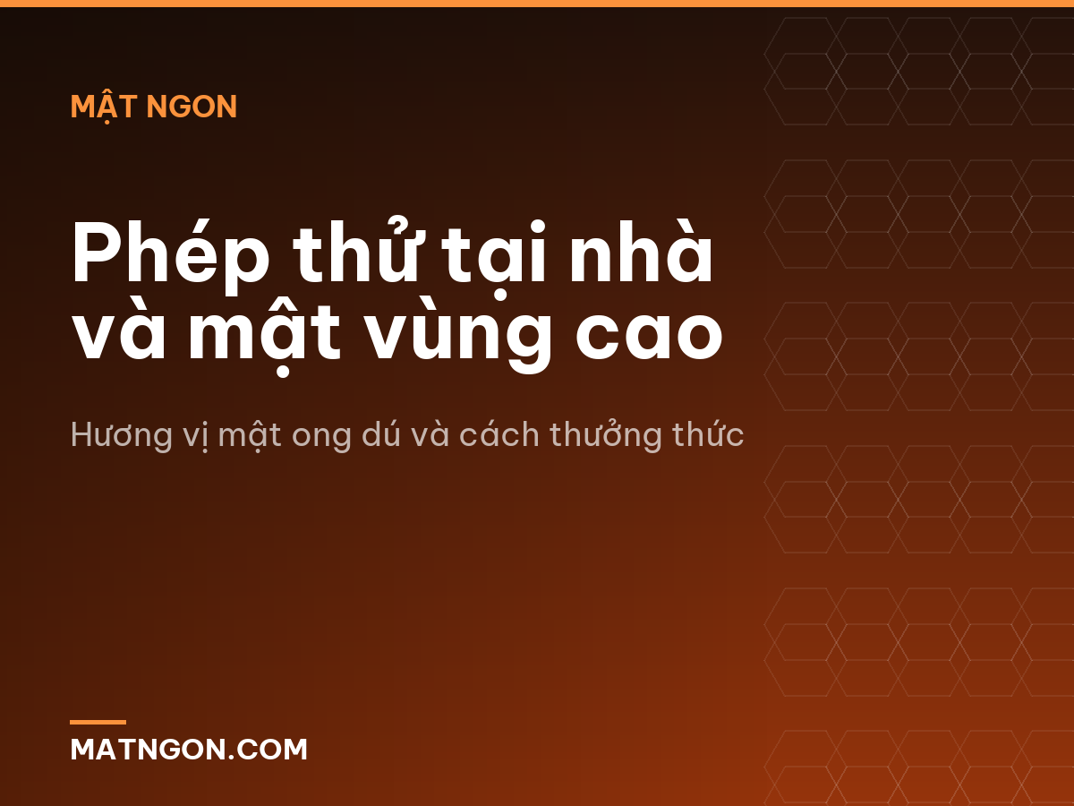 Phép thử tại nhà và mật vùng cao